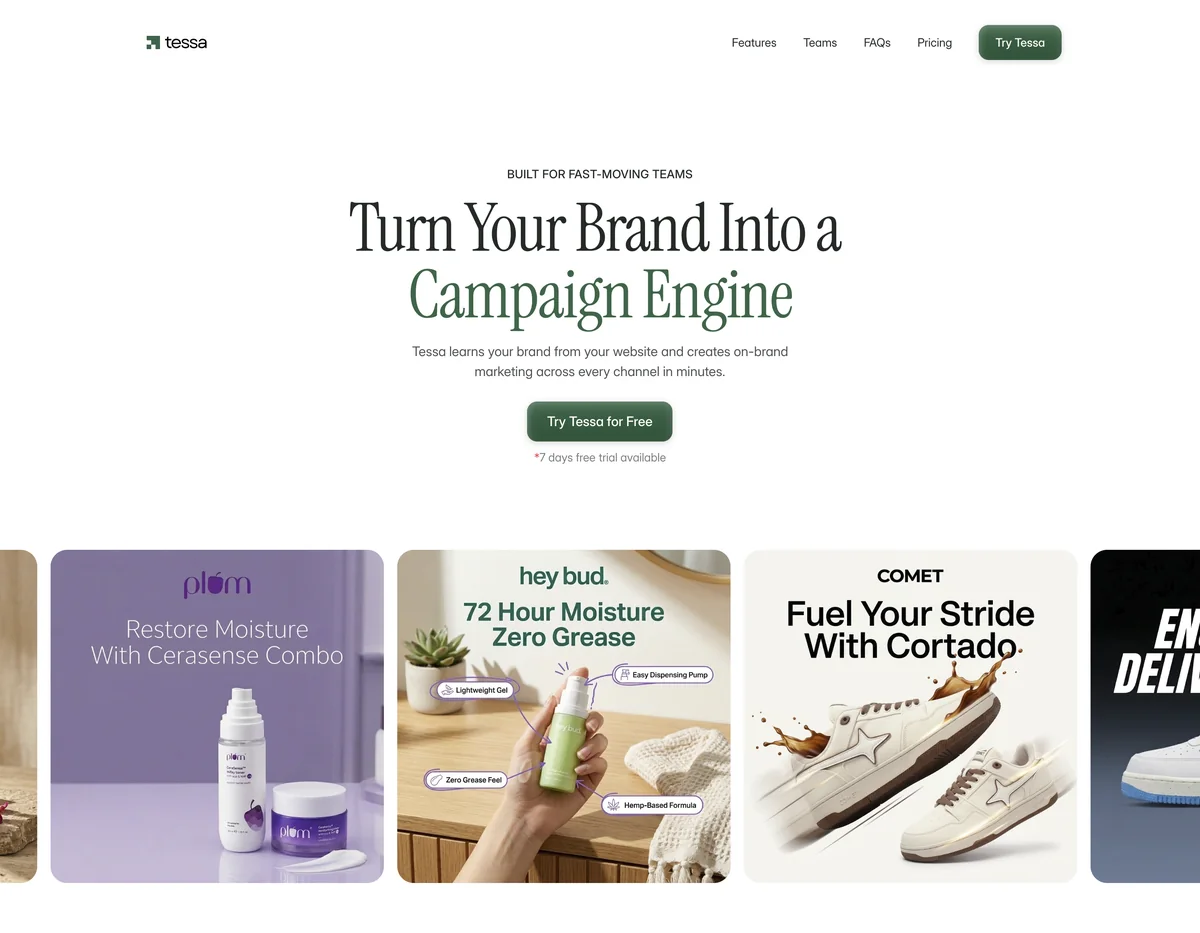 The live tessa.so landing: “Turn Your Brand Into a Campaign Engine”, a green Try Tessa for Free button and a row of generated ads for Plum, Hey Bud and Comet.